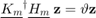 $\underline{K_m}^\dagger\underline{H_m}^{\phantom{.}}\mathbf{z} = \vartheta \mathbf{z}$