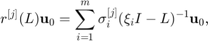 $$
 \displaystyle r^{[j]}(L) \mathbf{u}_0 = \sum_{i=1}^m \sigma_i^{[j]} (\xi_i I - L)^{-1} \mathbf{u}_0,
$$
