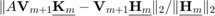 $\| A \mathbf{V}_{m+1} \underline{\mathbf{K}_m} - \mathbf{V}_{m+1} \underline{\mathbf{H}_m}\|_2 / \| \underline{\mathbf{H}_m}\|_2$